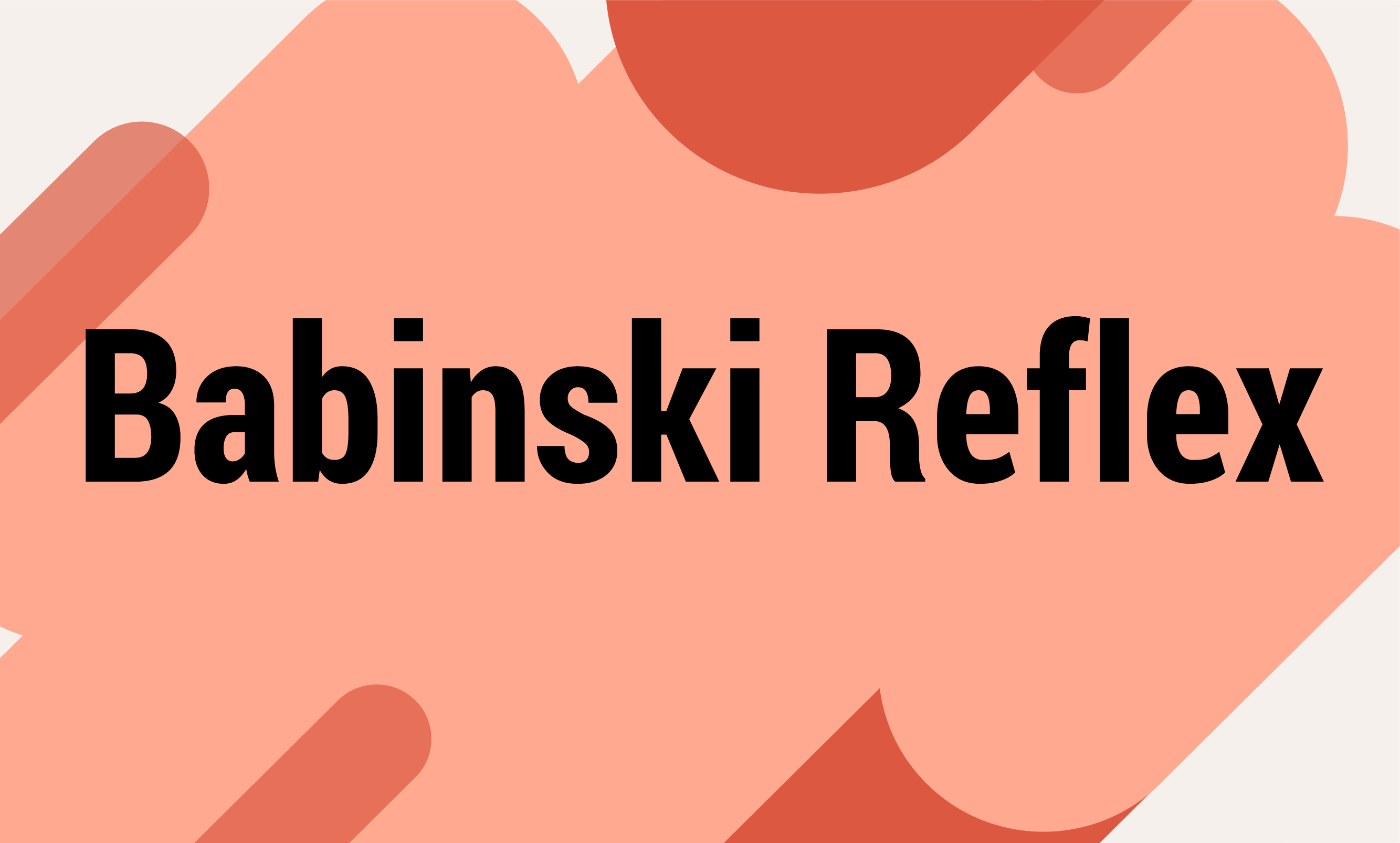What Is Babinski Reflex MS Dictionary Living Like You